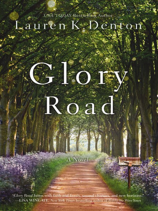 Title details for Glory Road by Lauren K. Denton - Available